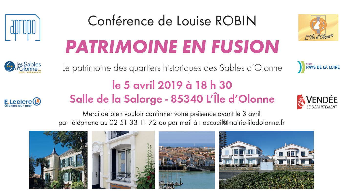 Le 5 avril 2019, conférence de Louise Robin pour le Patrimoine en fusion : le patrimoine des quartiers historiques des Sables d'Olonne.